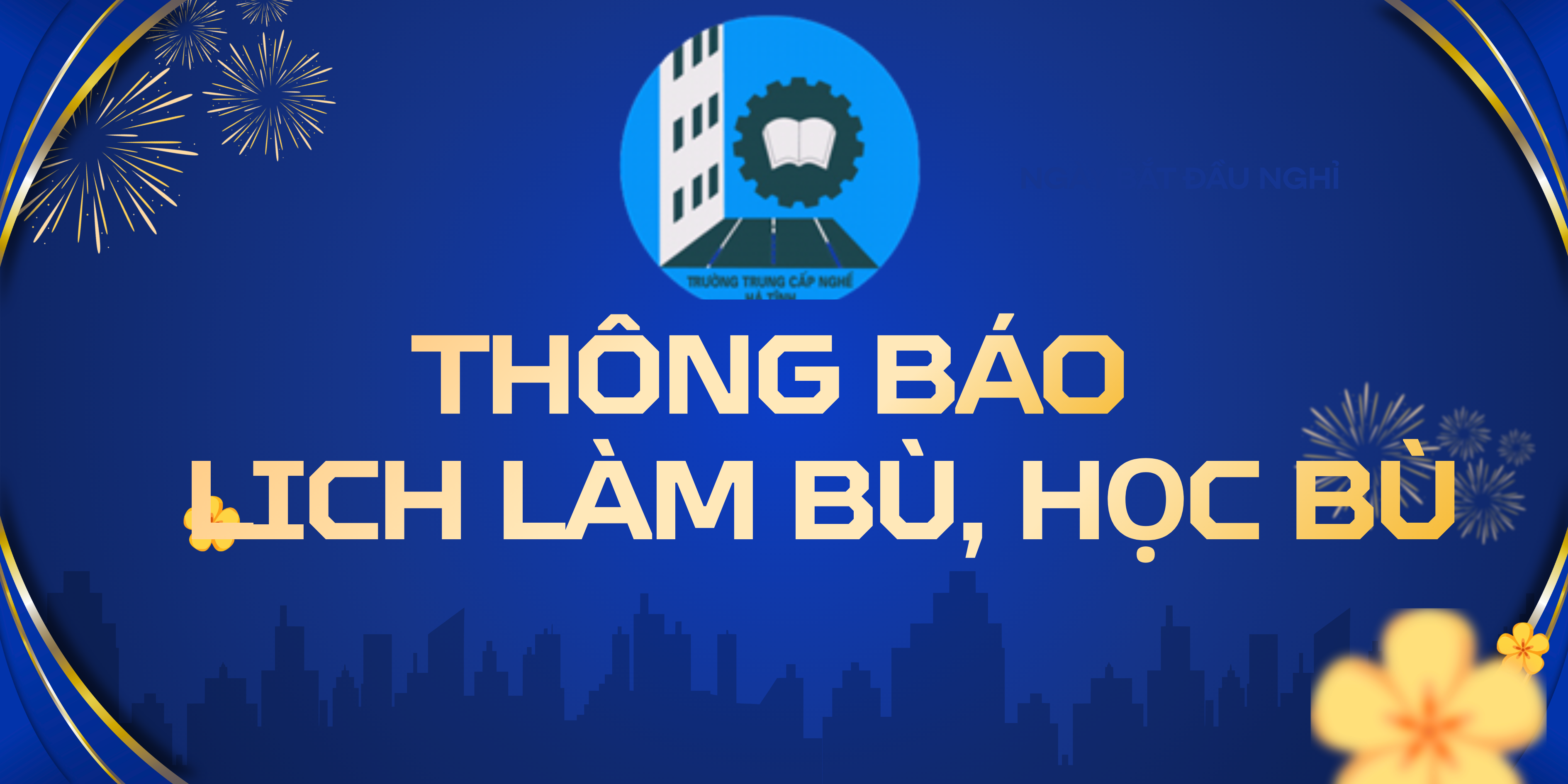 THÔNG BÁO LỊCH LÀM BÙ, HỌC BÙ